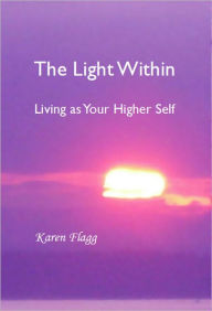 Title: The Light Within, Author: Karen Flagg