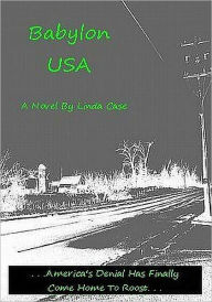 Title: Babylon USA, Author: Linda Case