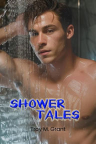 Title: Shower Tales, Author: Troy Grant