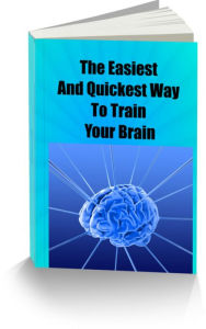 Title: The Easiest and Quickest Way to Train Your Brain, Author: David Thompson