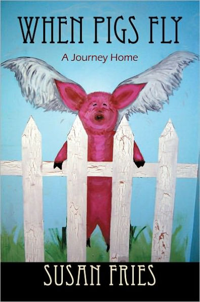 When Pigs Fly: A Journey Home