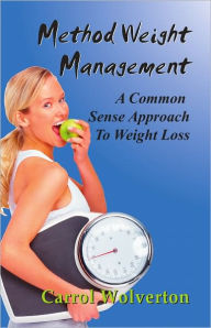 Title: Method Weight Management, Author: Carrol Wolverton