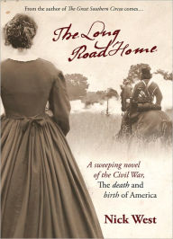 Title: The Long Road Home: The Death and Birth of America, Author: Nick West