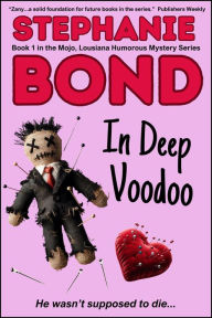 Title: In Deep Voodoo, Author: Stephanie Bond