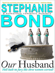 Title: Our Husband, Author: Stephanie Bond