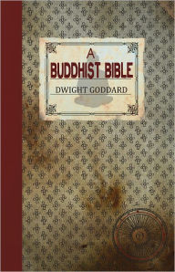 Title: A Buddhist Bible, Author: Dwight Goddard