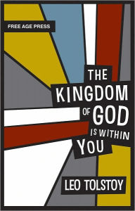 Title: The Kingdom of God Is within You, Author: Leo Tolstoy