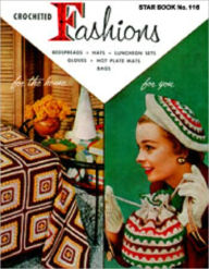 Title: Crocheted Fashions Star Book 116 - Crochet Patterns, Author: Bookdrawer