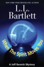 When The Spirit Moves You: A Jeff Resnick Mysteries Companion Story