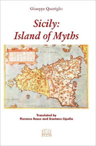 Title: Sicily: Island of Myths, Author: Giuseppe Quatriglio