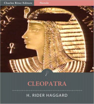 Title: Cleopatra (Illustrated), Author: H. Rider Haggard