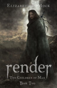 Title: Render (Children of Man Series #2), Author: Elizabeth C. Mock