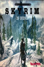 Skyrim Is Here The Unofficial Guide not to be Overlooked