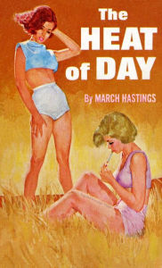 Title: The Heat of Day, Author: March Hastings