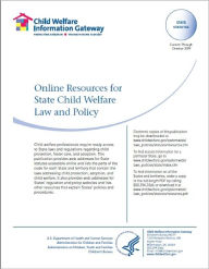 Title: Online Resources for State Child Welfare Law and Policy, Author: Child Welfare Information Gateway