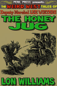 Title: The Honey Jug, Author: Lon Williams