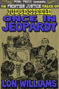 Title: Once In Jeopardy, Author: Lon Williams