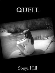 Title: Quell, Author: Sonya Hill