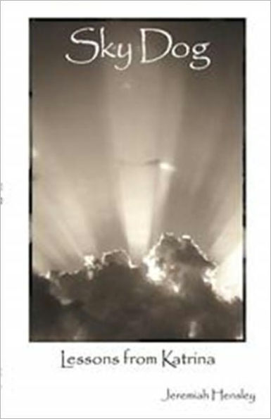 Sky Dog: Lessons From Katrina