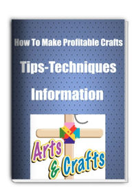 Title: How To Make Profitable Crafts Tips, Techniques and Information, Author: Sandy Hall