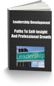 Title: Leadership Development Paths To Self-insight and Professional Growth, Author: Sandy Hall