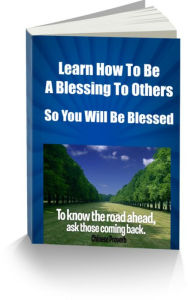 Title: Learn How To Be A Blessing To Others So You Will Be Blessed, Author: Sandy Hall