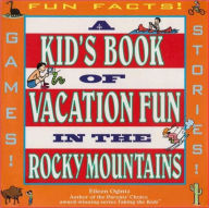 Title: Taking the Kids: A Kids Book of Fun in the Rocky Mountains, Author: Eileen Ogintz