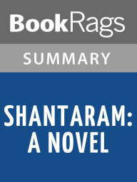 Title: Shantaram: A Novel by Gregory David Roberts l Summary & Study Guide, Author: BookRags