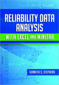 Title: Reliability Data Analysis with Excel and Minitab, Author: Kenneth S. Stephens