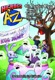 Title: Heroes A2Z #5: Easter Egg Haunt, Author: David Anthony