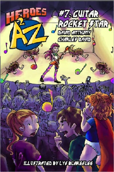 Heroes A2Z #7: Guitar Rocket Star