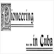 Title: Pioneering In Cuba: A Narrative of the Settlement of La Gloria, the First American Colony in Cuba, and the Early Experiences of the Pioneers!, Author: James Meade Adams