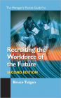 The Manager's Pocket Guide to Recruiting the Workforce of the Future