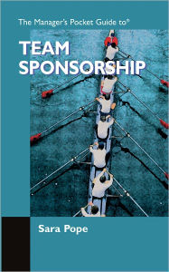 Title: The Manager's Pocket Guide to Team Sponsorship, Author: Sara Pope