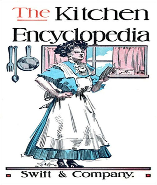 The Kitchen Encyclopedia: A Cooking Classic By Anonymous!