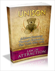 Title: Unison - Achieve Harmony Through Embracing The Truth With Love, Author: Irwing