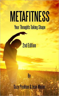 MetaFitness: Your Thoughts Taking Shape 2nd Ed.