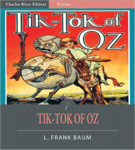 Title: Tik-Tok of Oz (Illustrated), Author: L. Frank Baum