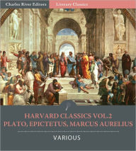 Title: Harvard Classics Vol. 2: Plato, Epictetus, Marcus Aurelius, Author: Plato