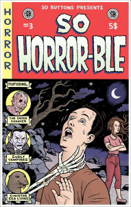 Title: So Buttons #3: So Horror-Ble (larger Nook Color edition), Author: Jonathan Baylis