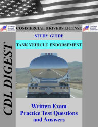 Title: CDL Practice Test Study Guide: Tank Vehicle Endorsement, Author: CDL Digest