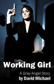 Title: Working Girl, Author: David Michael