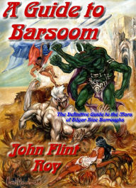 Title: A Guide to Barsoom, Author: John Flint Roy