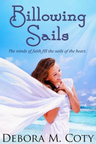 Title: Billowing Sails, Author: Debora Coty