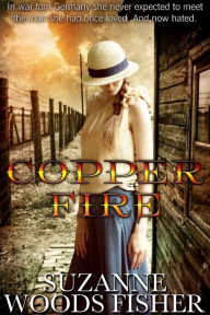 Title: Copper Fire, Author: Suzanne Woods Fisher