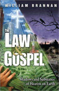 Title: The Law and the Gospel, Author: William Brannan