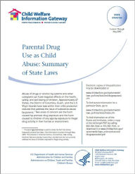 Title: Parental Drug Use as Child Abuse: Summary of State Laws, Author: Child Welfare Information Gateway