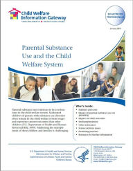 Title: Parental Substance Use and the Child Welfare System, Author: Child Welfare Information Gateway