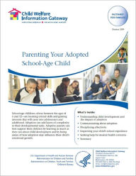 Title: Parenting Your Adopted School-Age Child, Author: Child Welfare Information Gateway