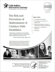 Title: The Risk and Prevention of Maltreatment of Children With Disabilities, Author: Child Welfare Information Gateway